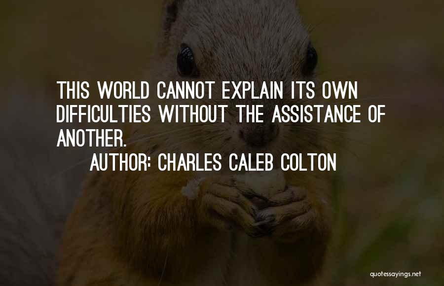 Charles Caleb Colton Quotes 564424