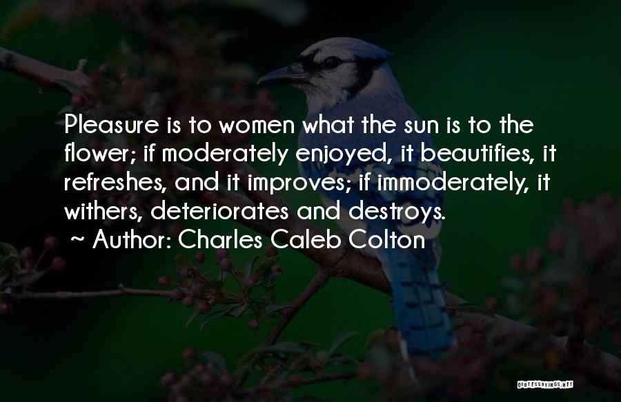 Charles Caleb Colton Quotes 570846