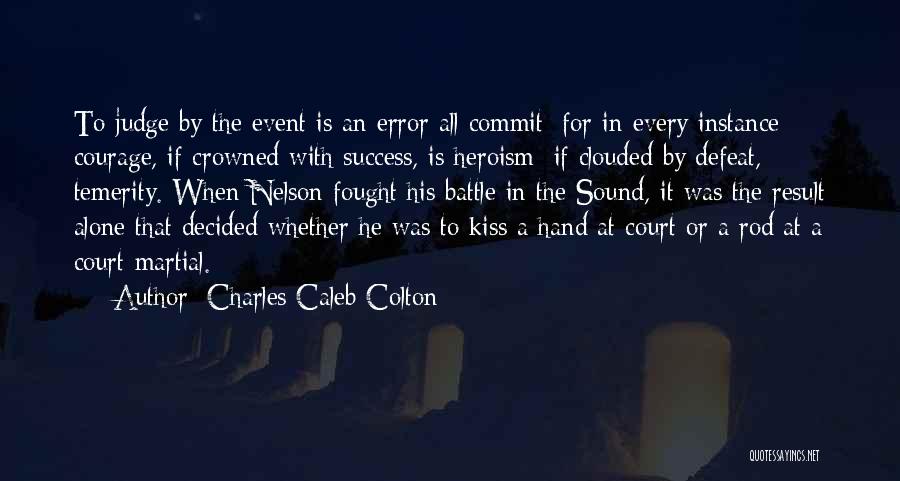 Charles Caleb Colton Quotes 753860