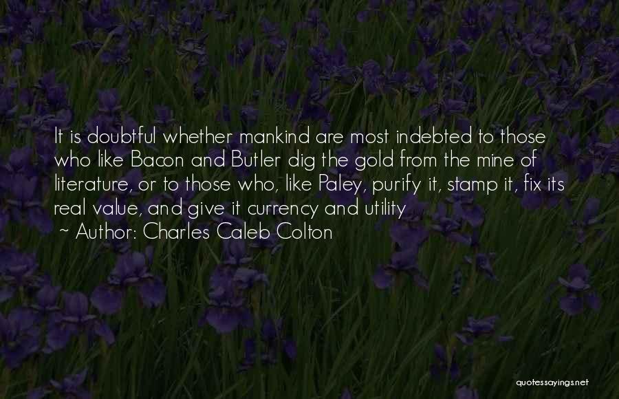 Charles Caleb Quotes By Charles Caleb Colton