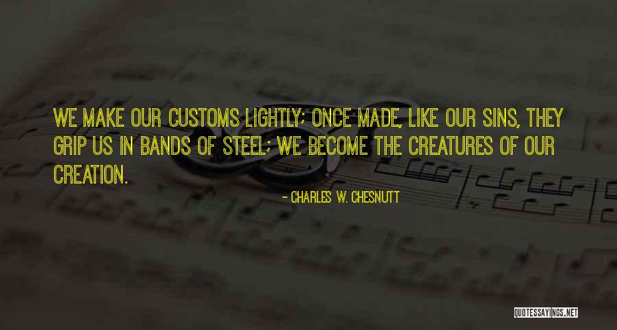Charles Chesnutt Quotes By Charles W. Chesnutt Charles Chesnutt Quotes By Charles W. Chesnutt