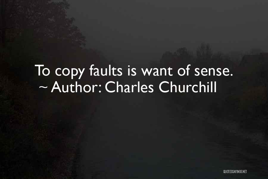 Charles Churchill Quotes 1047575