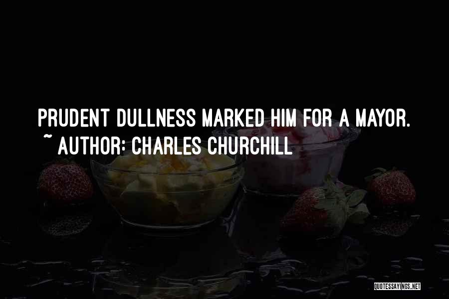 Charles Churchill Quotes 2033641