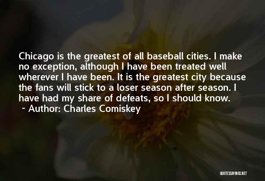 Charles Comiskey Quotes 868692