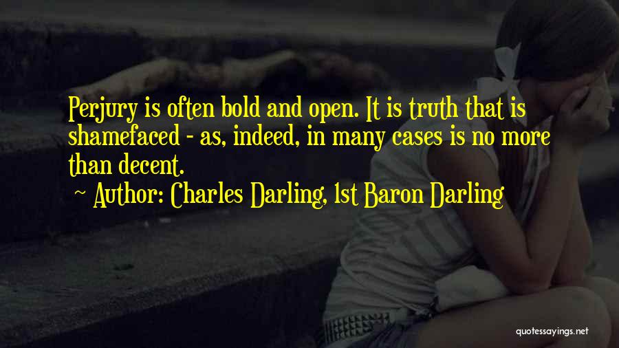 Charles Darling, 1st Baron Darling Quotes 1561820