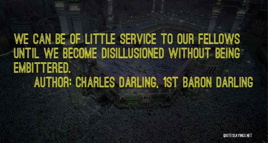 Charles Darling, 1st Baron Darling Quotes 1737310