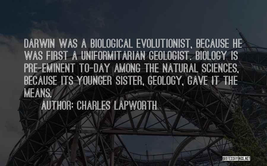 Charles Darwin Biology Quotes By Charles Lapworth