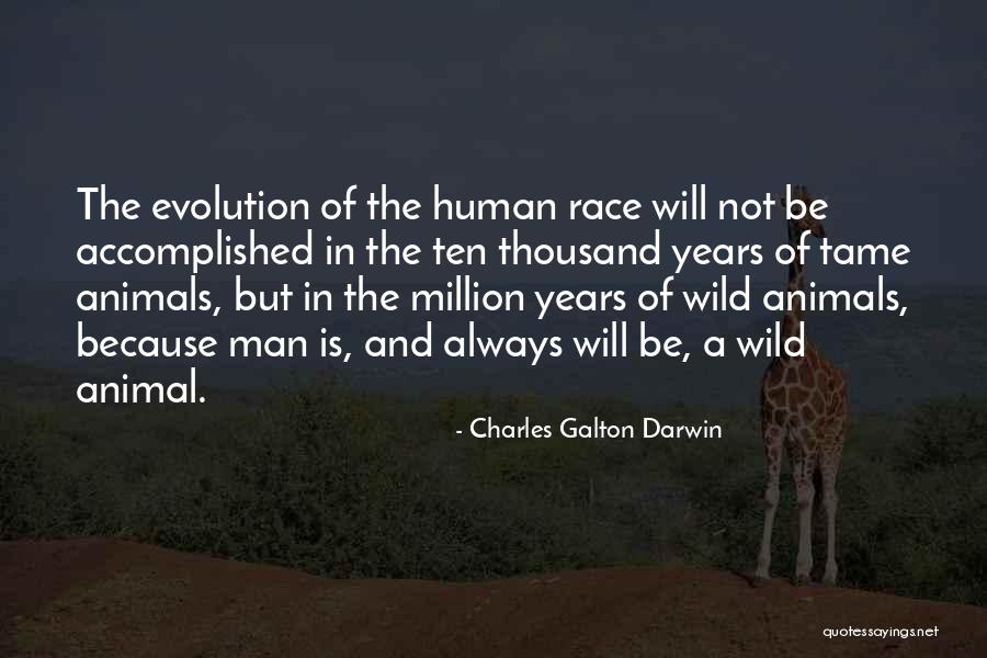 Charles Darwin Evolution Quotes By Charles Galton Darwin Charles Darwin Evolution Quotes By Charles Galton Darwin