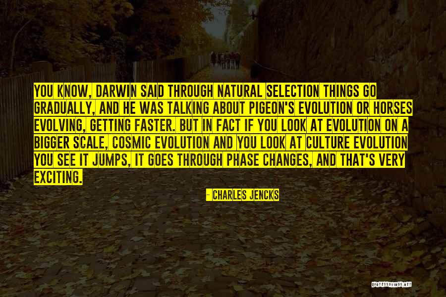 Charles Darwin Evolution Quotes By Charles Jencks Charles Darwin Evolution Quotes By Charles Jencks