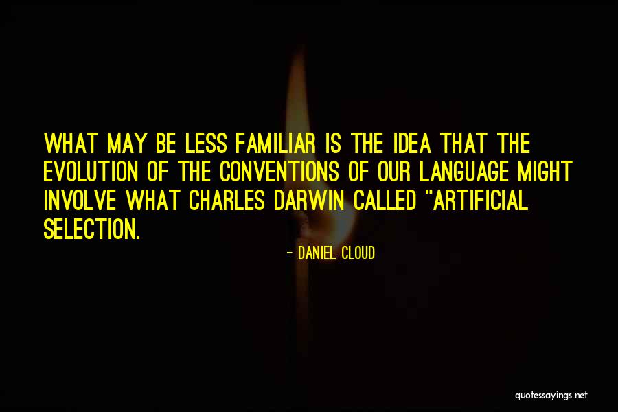 Charles Darwin Evolution Quotes By Daniel Cloud Charles Darwin Evolution Quotes By Daniel Cloud