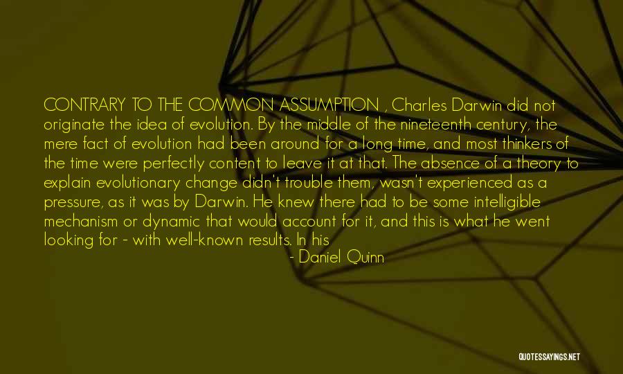 Charles Darwin Evolution Quotes By Daniel Quinn Charles Darwin Evolution Quotes By Daniel Quinn