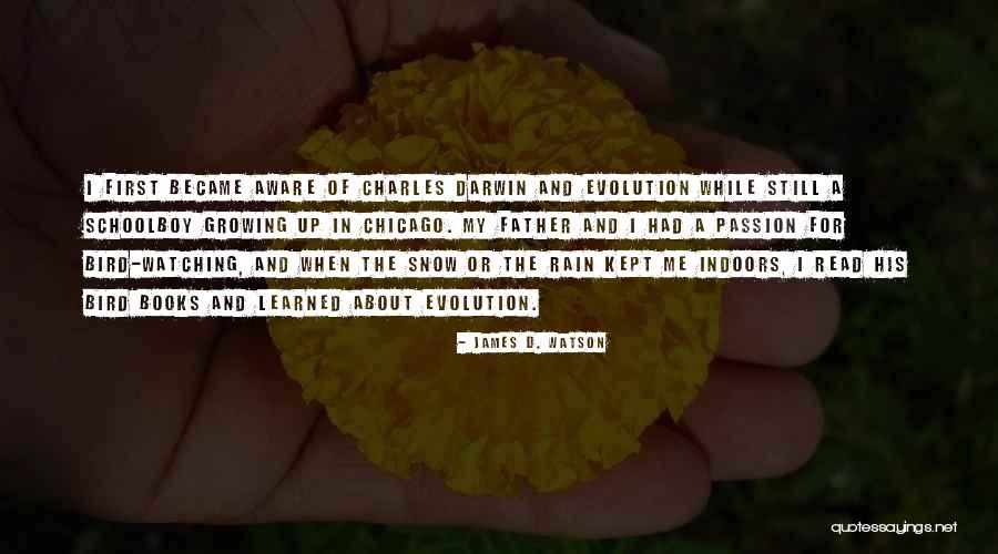 Charles Darwin Evolution Quotes By James D. Watson Charles Darwin Evolution Quotes By James D. Watson