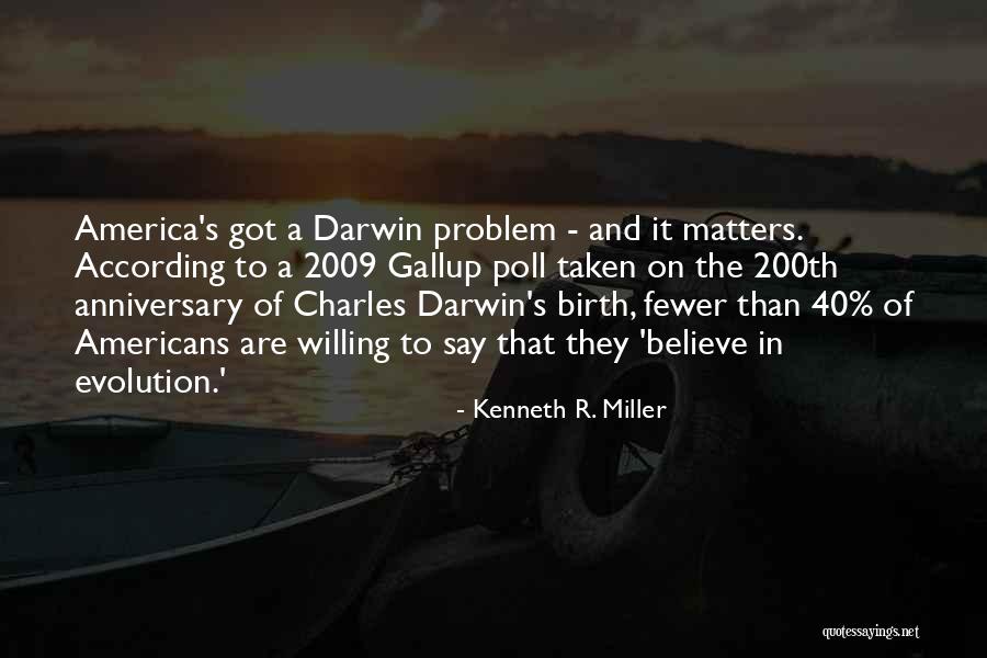 Charles Darwin Evolution Quotes By Kenneth R. Miller Charles Darwin Evolution Quotes By Kenneth R. Miller