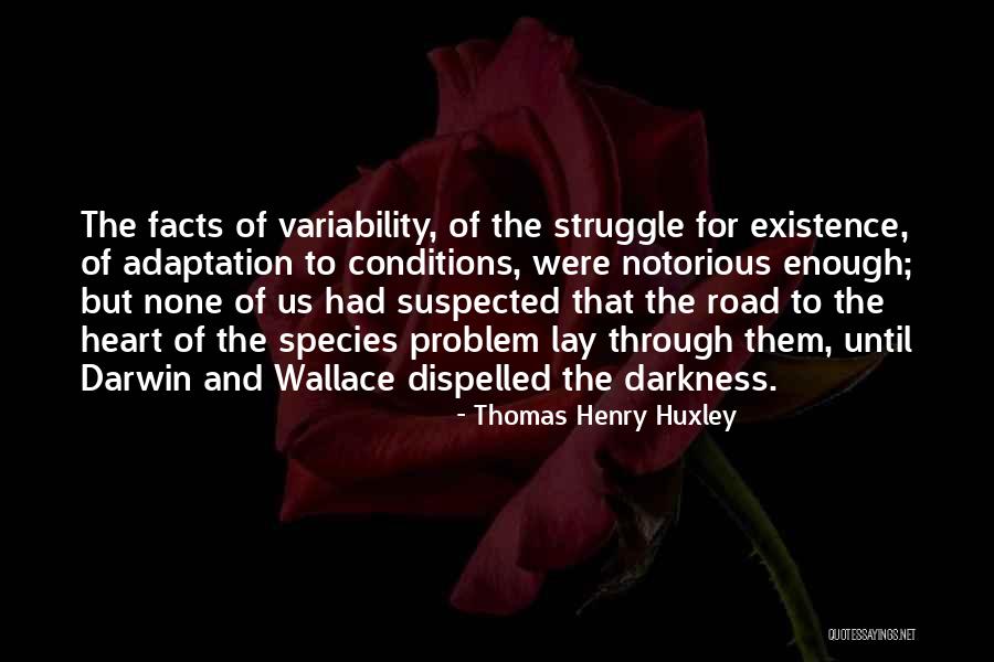 Charles Darwin Evolution Quotes By Thomas Henry Huxley Charles Darwin Evolution Quotes By Thomas Henry Huxley