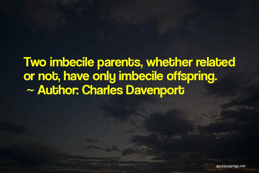 Charles Davenport Quotes 826892