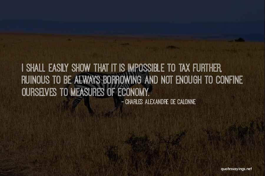 Charles De Calonne Quotes By Charles Alexandre De Calonne Charles De Calonne Quotes By Charles Alexandre De Calonne