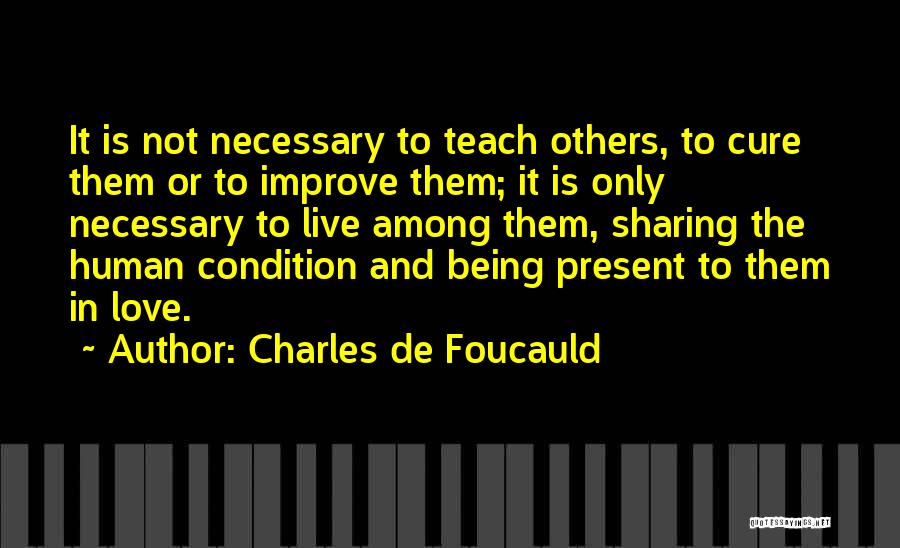 Charles De Foucauld Quotes 893987