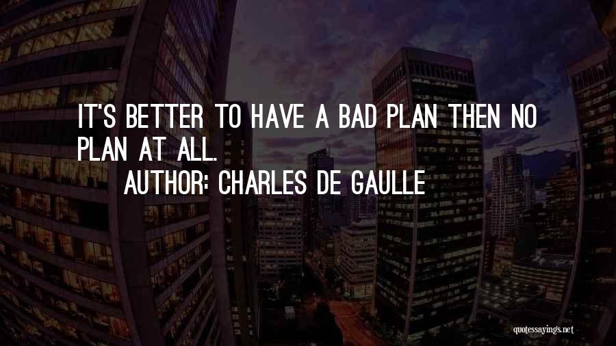 Charles De Gaulle Quotes 351515