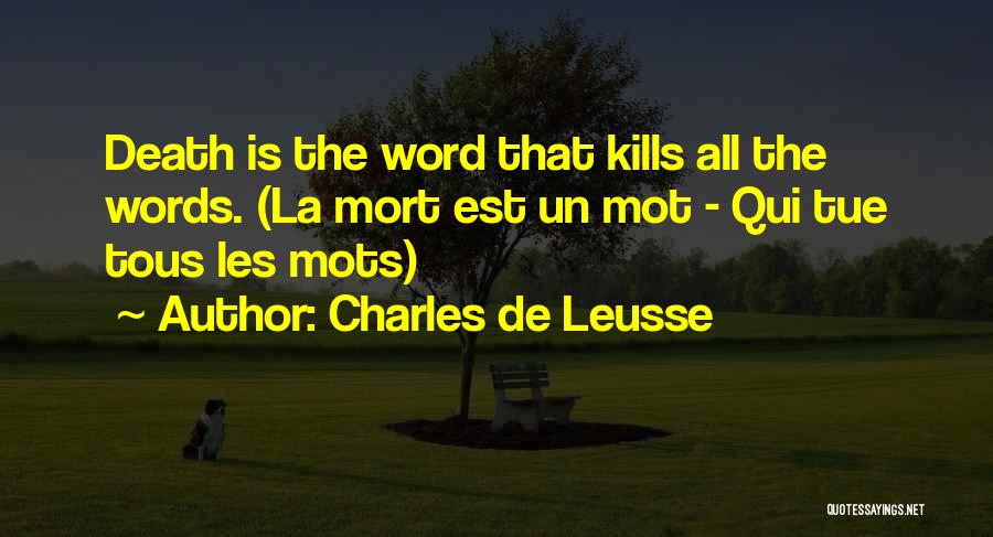 Charles De Leusse Quotes 2252669