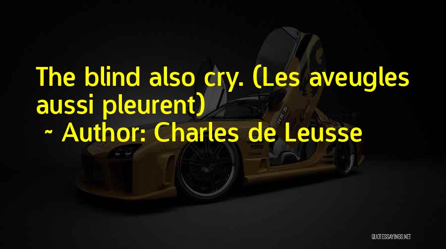 Charles De Leusse Quotes 925189