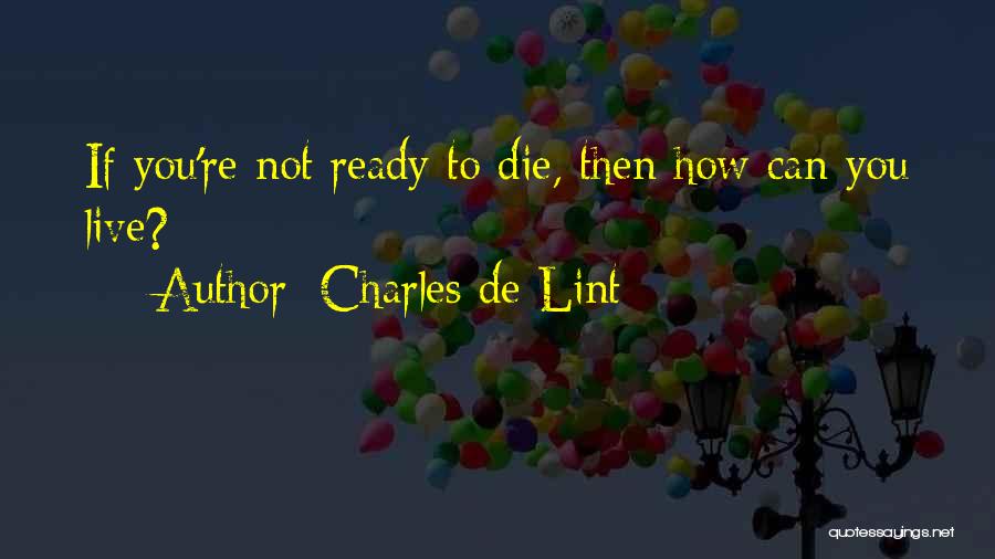 Charles De Lint Quotes 1494494