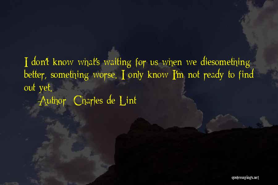 Charles De Lint Quotes 2063558