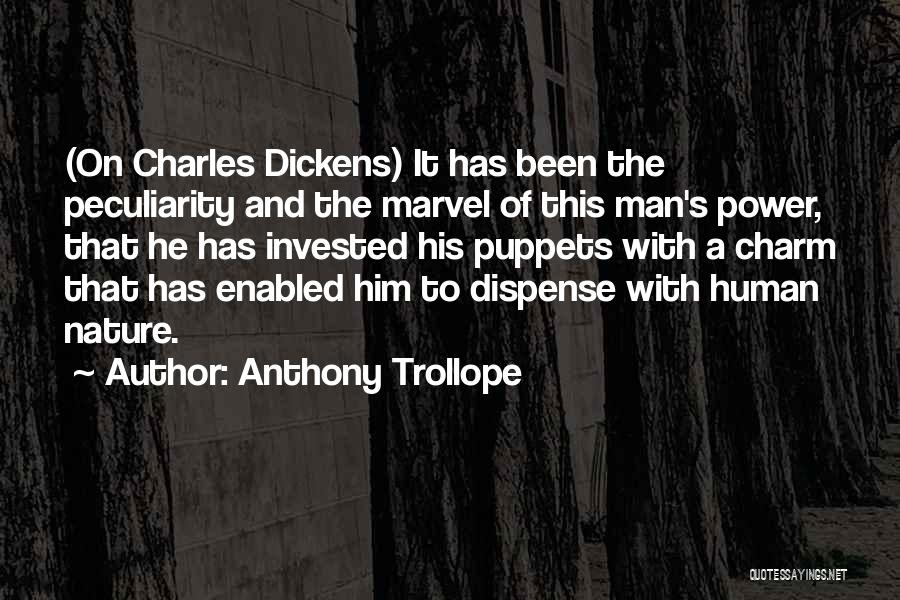 Charles Dickens Writing Quotes By Anthony Trollope