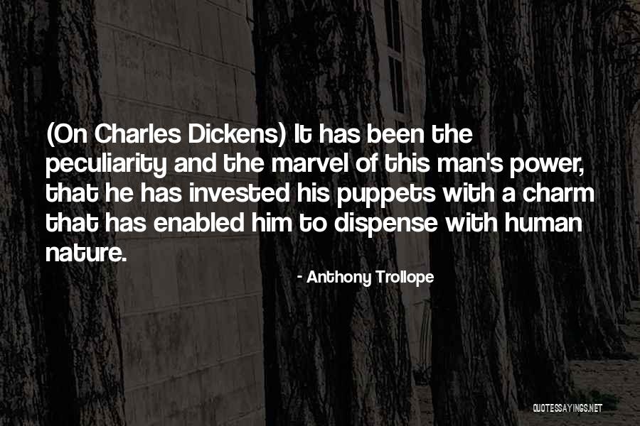 Charles Dickens Writing Quotes By Anthony Trollope