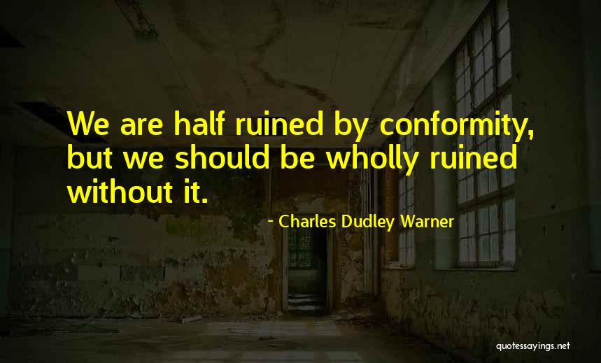 Charles Dudley Warner Quotes 1316011