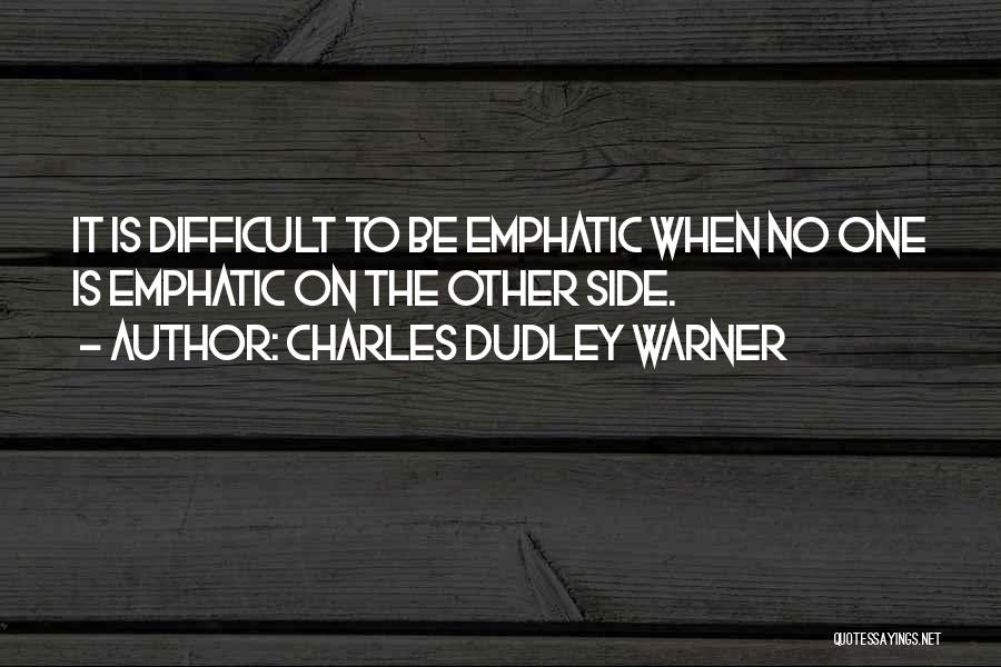 Charles Dudley Warner Quotes 2050668