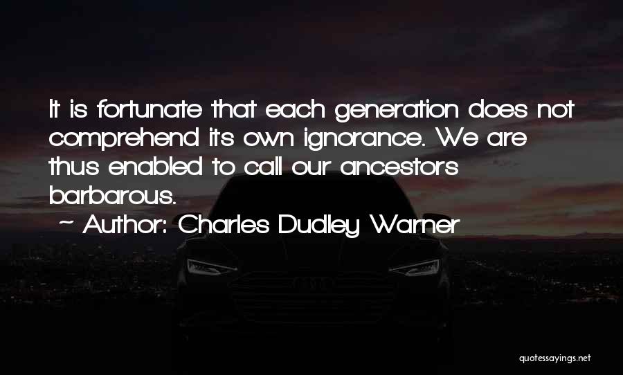 Charles Dudley Warner Quotes 2216910