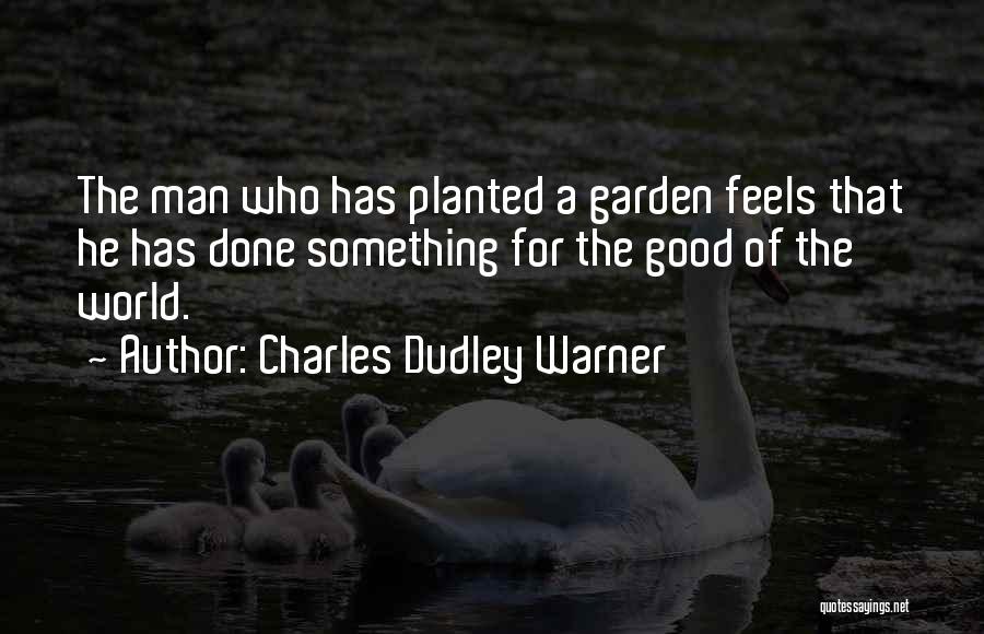 Charles Dudley Warner Quotes 576860