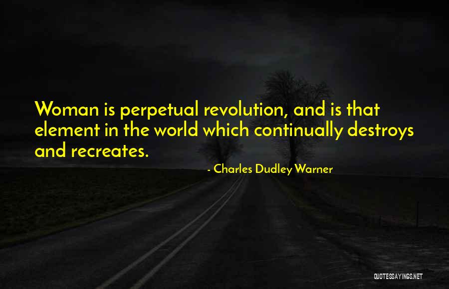 Charles Dudley Warner Quotes 630003 Charles Dudley Warner Quotes 630003