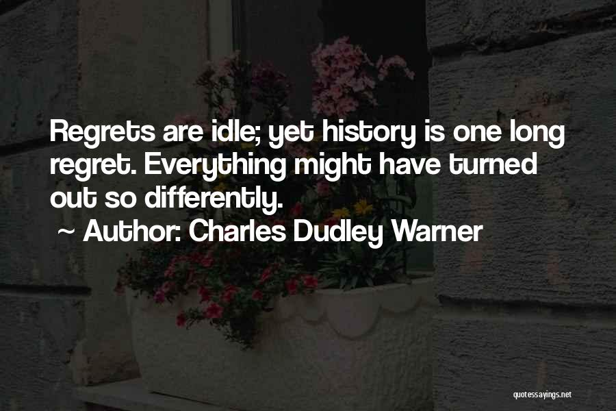 Charles Dudley Warner Quotes 647944