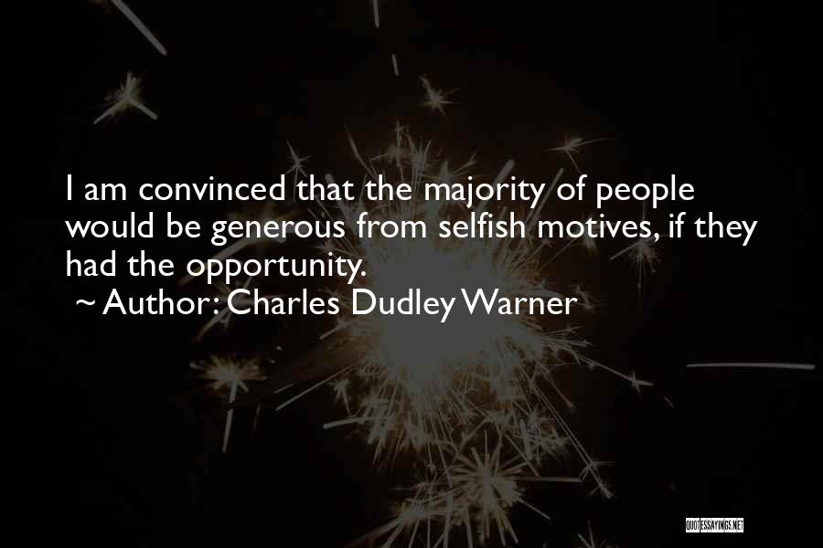 Charles Dudley Warner Quotes 650264