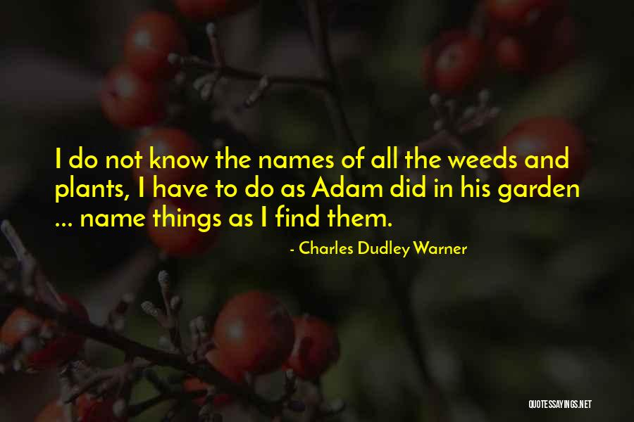 Charles Dudley Warner Quotes 839207 Charles Dudley Warner Quotes 839207