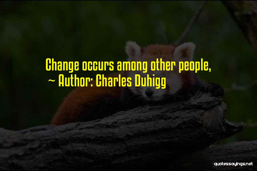 Charles Duhigg Quotes 1490838