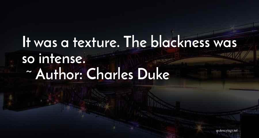 Charles Duke Quotes 1237430
