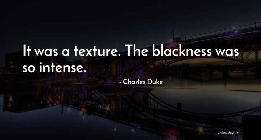 Charles Duke Quotes 1237430