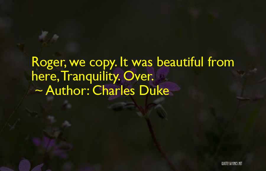 Charles Duke Quotes 1552119