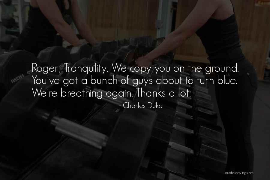 Charles Duke Quotes 871606