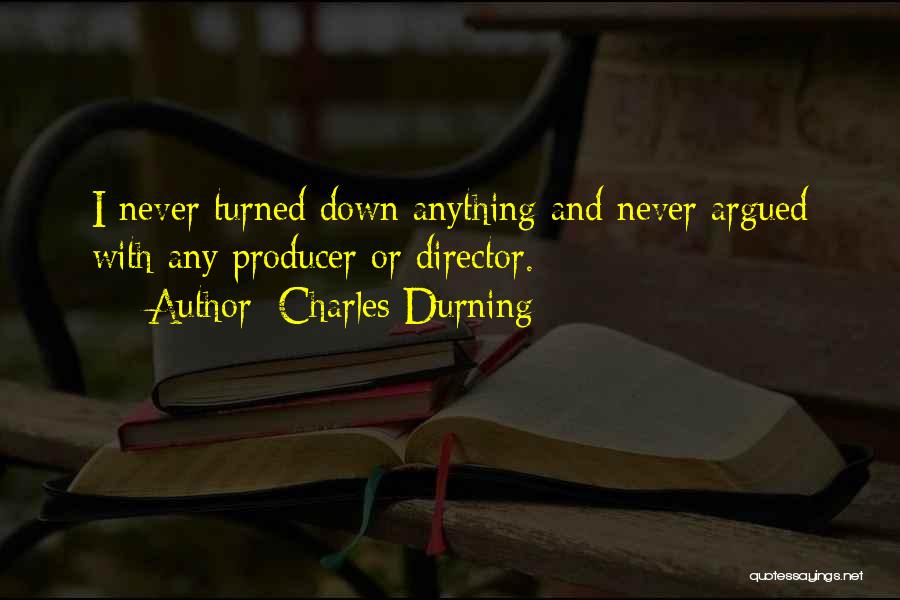 Charles Durning Quotes 1512171