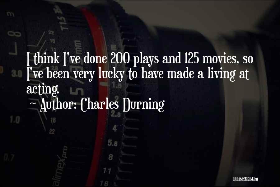 Charles Durning Quotes 442764