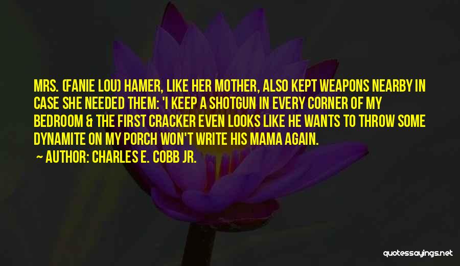 Charles E. Cobb Jr. Quotes 958489