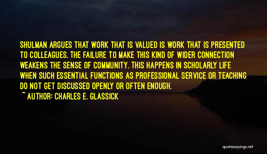 Charles E. Glassick Quotes 780305