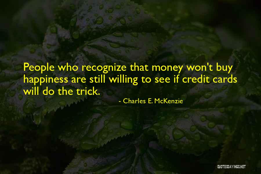 Charles E. McKenzie Quotes 489167