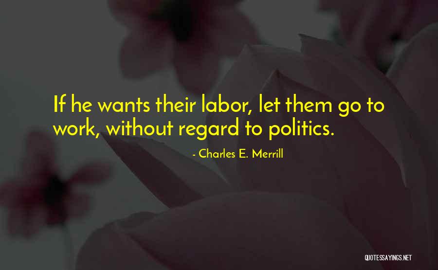 Charles E. Merrill Quotes 574882 Charles E. Merrill Quotes 574882