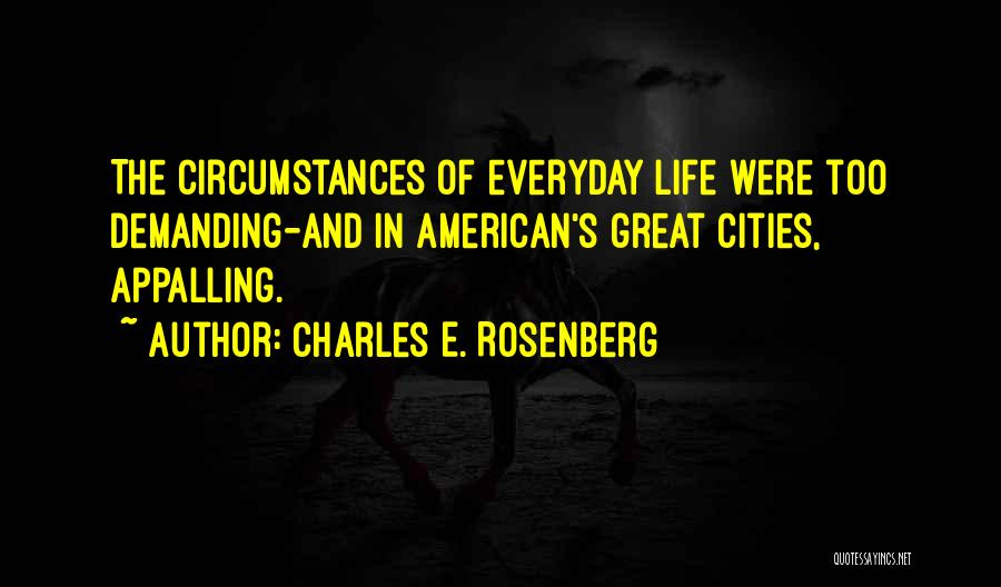 Charles E. Rosenberg Quotes 1950435