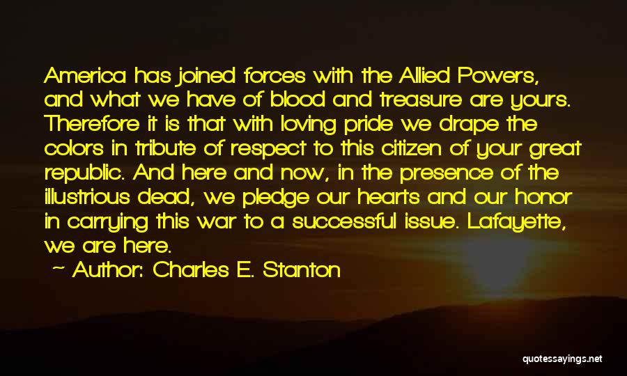 Charles E. Stanton Quotes 291738