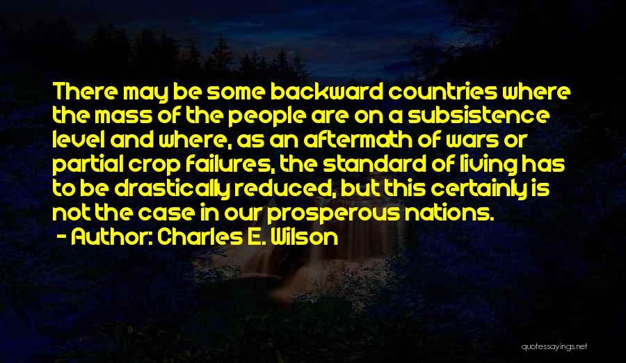 Charles E. Wilson Quotes 1019271